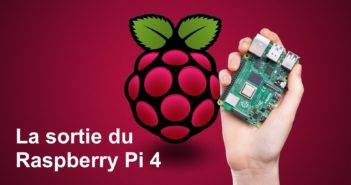 Raspberry Pi 4 : Quelles nouveautés et améliorations ?